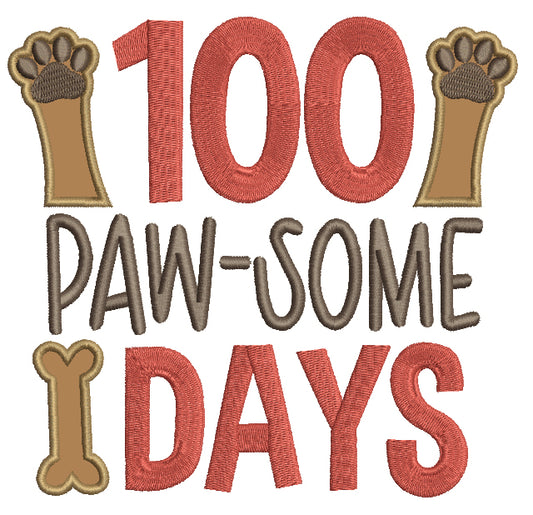100 Pawesome Days Dog Paw School Applique Machine Embroidery Design Digitized Pattern