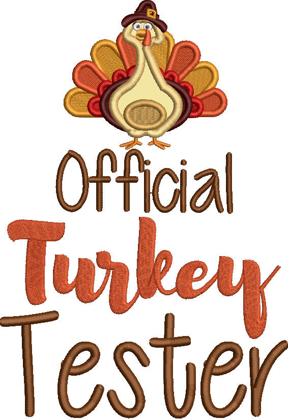 Official Turkey Tester Thanksgiving Applique Machine Embroidery Design Digitized Pattern