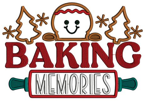 Baking Memories Gingerbread Man And Trees Christmas Applique Machine Embroidery Design Digitized Pattern