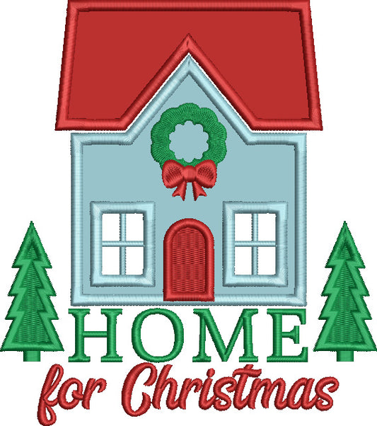 Home For Christmas Big House Applique Machine Embroidery Design Digitized Pattern