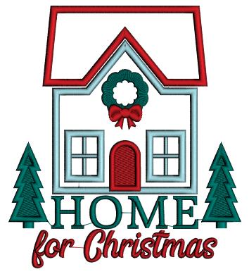 Home For Christmas Big House Applique Machine Embroidery Design Digitized Pattern