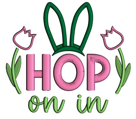 Hop On In Bunny Ears Easter Applique Machine Embroidery Design Digitized Pattern