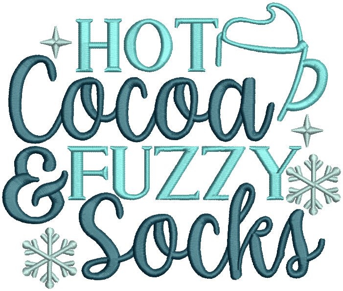 Hot Cocoa And Fuzzy Socks Christmas Filled Machine Embroidery Design Digitized Pattern