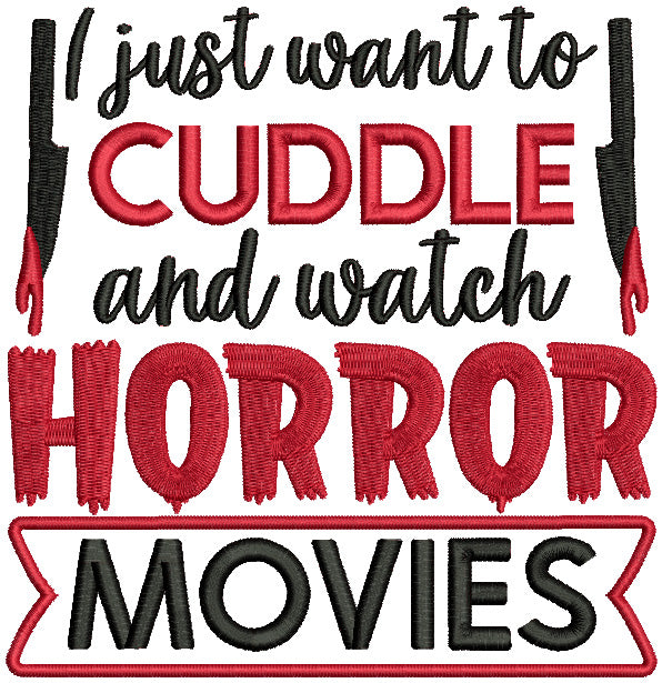 I Just Want To Cuddle And Watch Harrow Movies Valentine's Day Love Filled Machine Embroidery Design Digitized Pattern