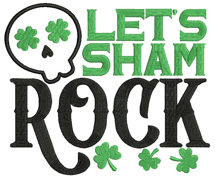 Let's Sham Rock Cute Skull With Shamrocks St. Patrick's Day Applique Machine Embroidery Design Digitized Pattern