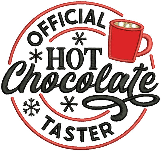 Official Hot Chocolate Tester Christmas Applique Machine Embroidery Design Digitized Pattern