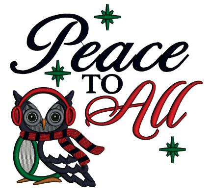 Peace To All Winter Owl Christmas Applique Machine Embroidery Design Digitized Pattern