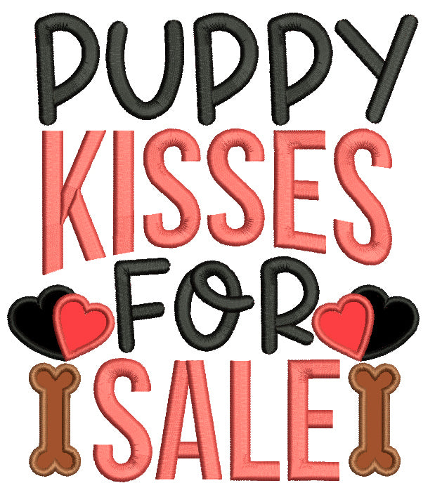 Puppy Kisses For Sale Dog Bones And Hearts Valentine's Day Love Applique Machine Embroidery Design Digitized Pattern