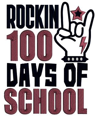 Rockin 100 Days Of School Applique Machine Embroidery Design Digitized Pattern