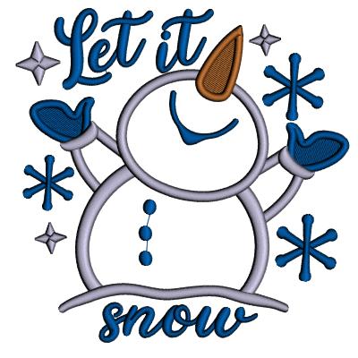 Snowman Let It Snow Christmas Applique Machine Embroidery Design Digitized Pattern