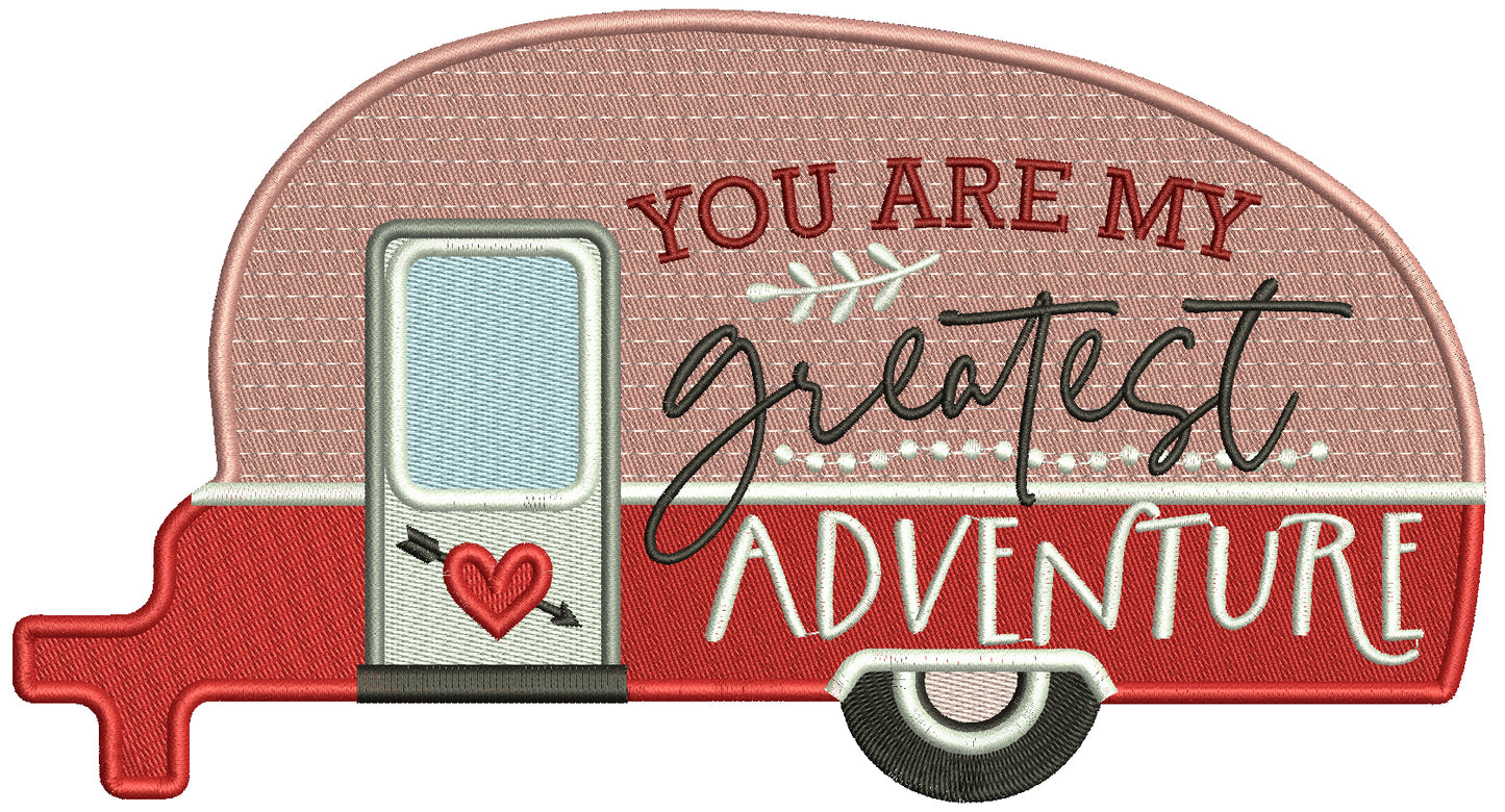 You Are My Greatest Adventure Valentine's Day Love Filled Machine Embroidery Design Digitized Pattern