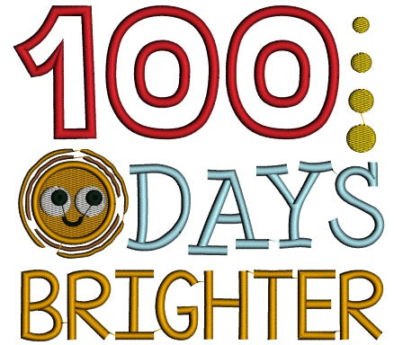 100 Days Brighter School Applique Machine Embroidery Digitized Design Pattern