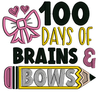 100 Days Of Brians And Bows School Applique Machine Embroidery Design Digitized Pattern