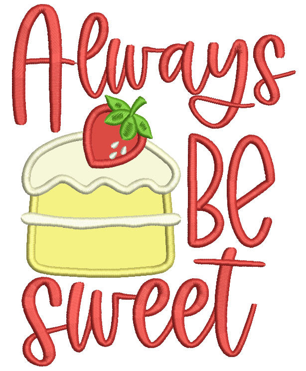 Always Be Sweet STrawberry and Cupcake Applique Machine Embroidery Design Digitized Pattern