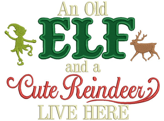 An Old Elf and a Cute Reindeer Live Here Christmas Applique Machine Embroidery Digitized Design Pattern