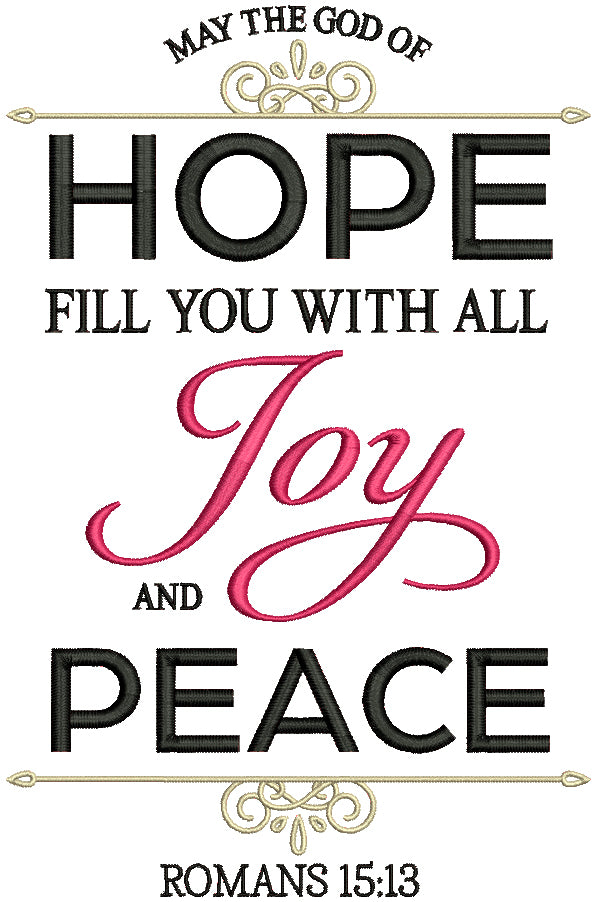 Arrow Frame May The God Of Hope Fill You With All Joy And Peace Romans 15-13 Bible Verse Religious Filled Machine Embroidery Design Digitized Pattern