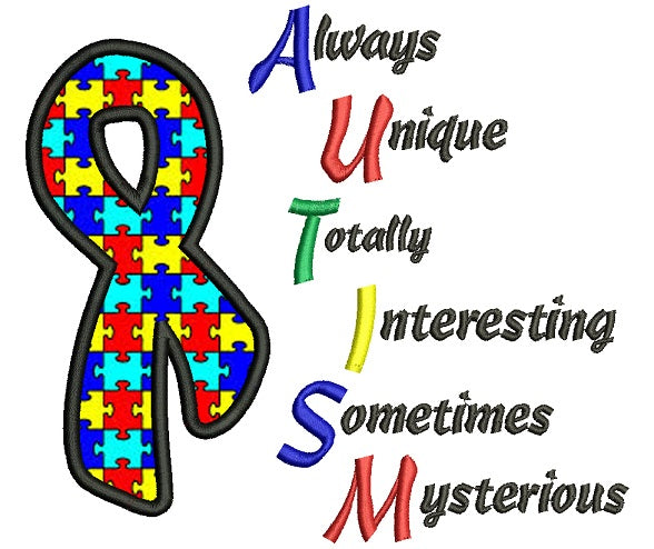 Autism Always Unique Applique Machine Embroidery Digitized Design Pattern
