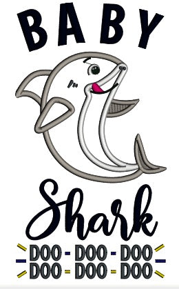 Baby Boy Shark Doo Doo Children Rhimes Applique Machine Embroidery Design Digitized Pattern