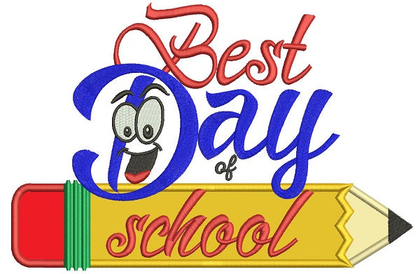 Best Day Of School Pencil Applique Machine Embroidery Design Digitized Pattern