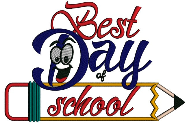Best Day Of School Pencil Applique Machine Embroidery Design Digitized Pattern