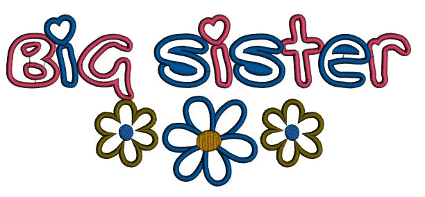 Big Sister With Large Flower Applique Machine Embroidery Digitized Design Pattern