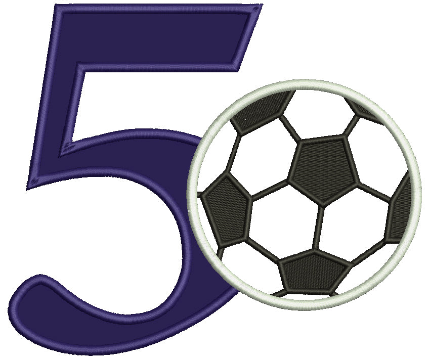 Birthday Number Five Soccer Applique Machine Embroidery Design Digitized Pattern