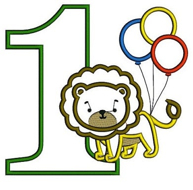 Birthday Number One (1) Little Lion with balloons Machine Embroidery Applique Design Digitized Pattern - Instant Download 4x4 ,5x7,6x10