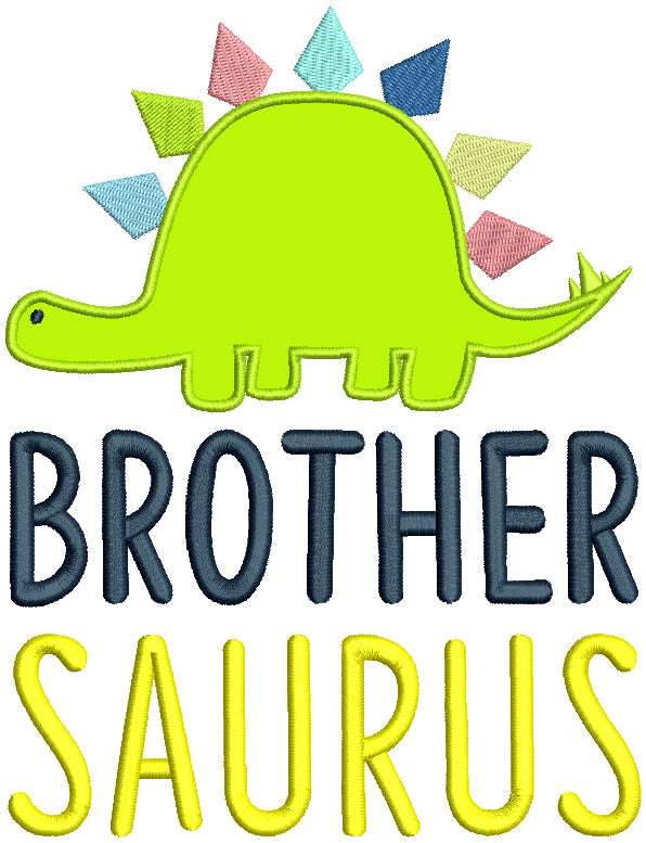 Brother Saurus Applique Machine Embroidery Design Digitized Pattern