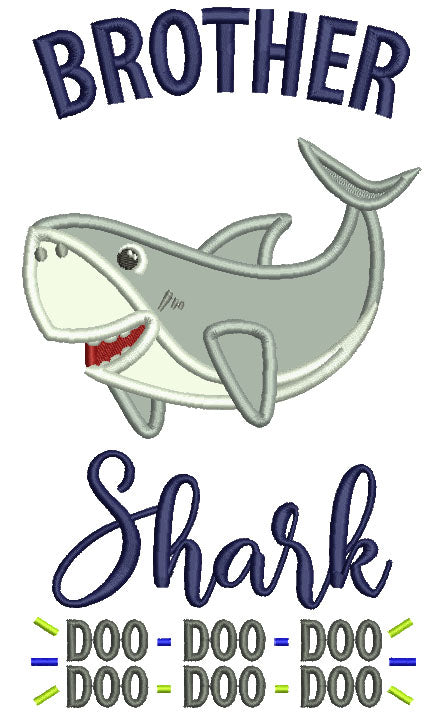 Brother Shark Doo Doo Children Rhimes Applique Machine Embroidery Design Digitized Pattern