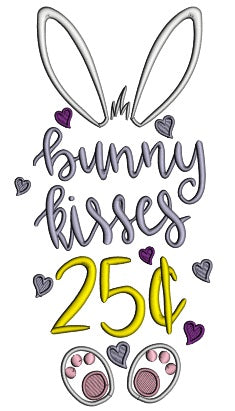 Bunny Kisses 25 Cents Easter Applique Machine Embroidery Design Digitized