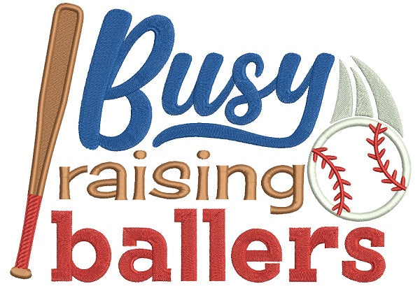 Busy Raising Ballers Baseball Applique Machine Embroidery Design Digitized Pattern