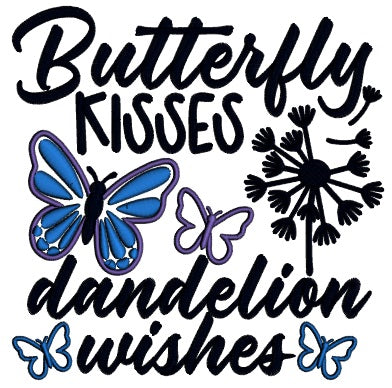 Butterfly Kisses Dandelion Wishes Applique Machine Embroidery Design Digitized Pattern