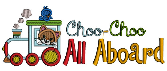 Choo-Choo All Aboard a Train Applique Machine Embroidery Design Digitized Pattern