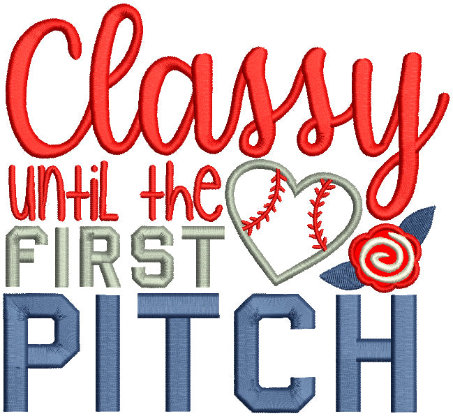 Classy Until The First Pitch Baseball Sports Applique Machine Embroidery Design Digitized Pattern