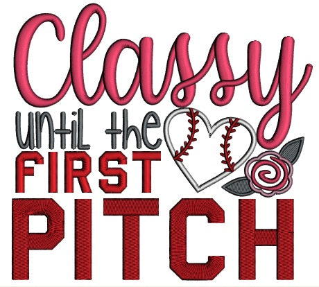 Classy Until The First Pitch Baseball With Flowers Applique Machine Embroidery Design Digitized Pattern