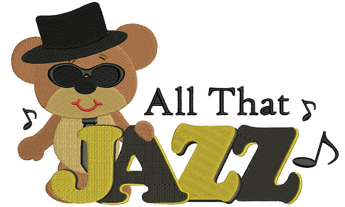 Cool Bear All That Jazz Filled Machine Embroidery Digitized Design Pattern