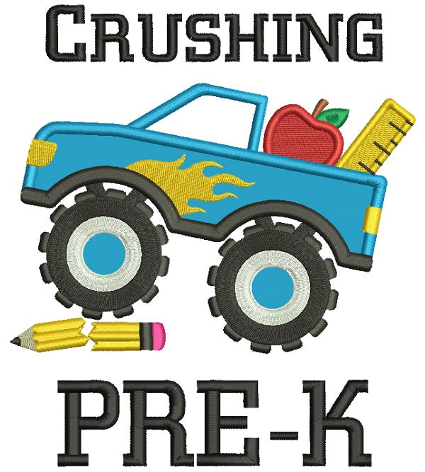 Crushing Pre-K Monster Truck Applique Back To School Machine Embroidery Design Digitized Pattern