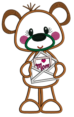 Cute Bear Holding Letter To Mom Mother's Day Applique Machine Embroidery Design Digitized Pattern