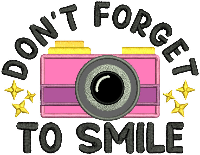 Don't Forget To Smile Camera Applique Machine Embroidery Design Digitized Pattern