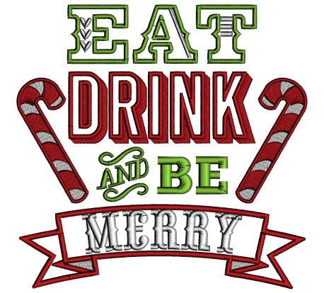 Eat Drink And Be Merry Candy Canes Banner Christmas Applique Machine Embroidery Design Digitized Pattern