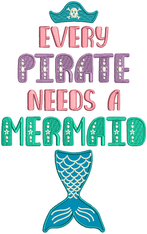 Every Pirate Needs a Mermaid Applique Machine Embroidery Design Digitized Pattern