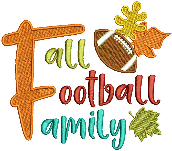 Fall Football Family Filled Machine Embroidery Design Digitized Patter