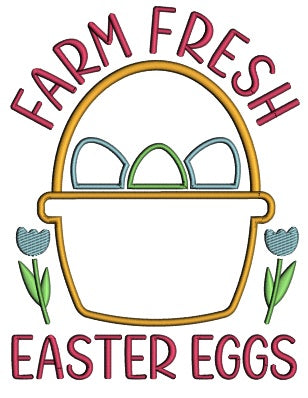 Farm Fresh Easter Eggs In The Basket Applique Machine Embroidery Design Digitized Pattern