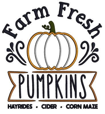 Farm Fresh Pumpkins Hayrides Cides Corn Maze Thanksgiving Applique Machine Embroidery Design Digitized Pattern