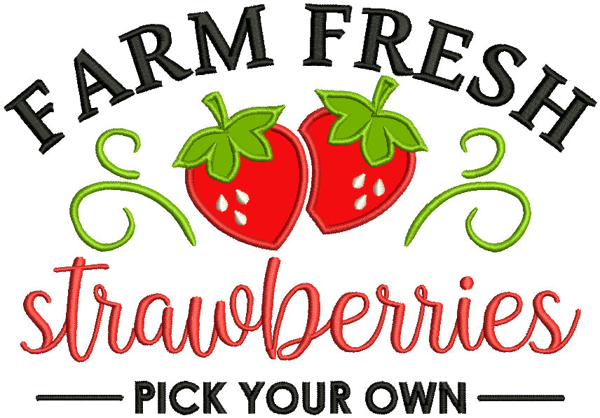 Farm Fresh Strawberries Pick Your Own Applique Machine Embroidery Design Digitized Pattern