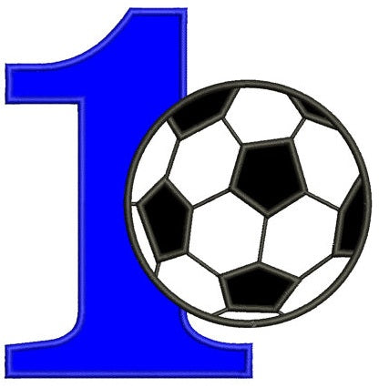 First Birthday Number 1 Soccer Ball Design Machine Embroidery Digitized Applique Pattern - Instant Download - 4x4 , 5x7, and 6x10 -hoops