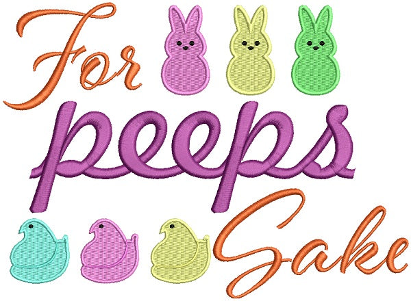 For Peeps Sake Easter Bunnies Filled Machine Embroidery Design