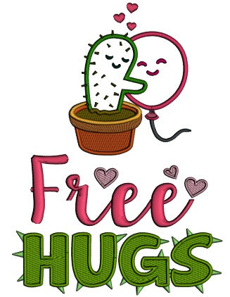 Free Hugs Cactus Hugging Balloon Applique Machine Embroidery Design Digitized Pattern