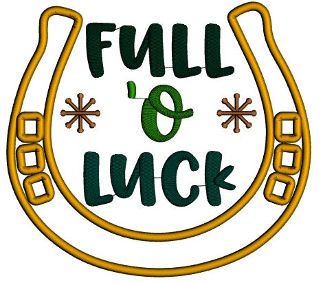 Full O Luck Horseshoe Applique St. Patrick's Day Machine Embroidery Design Digitized Pattern