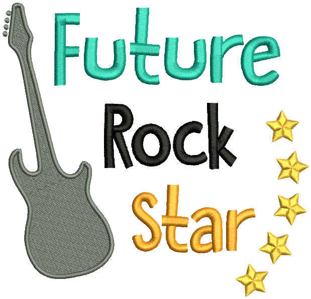 Future Rock Star Filled Machine Embroidery Design Digitized Pattern